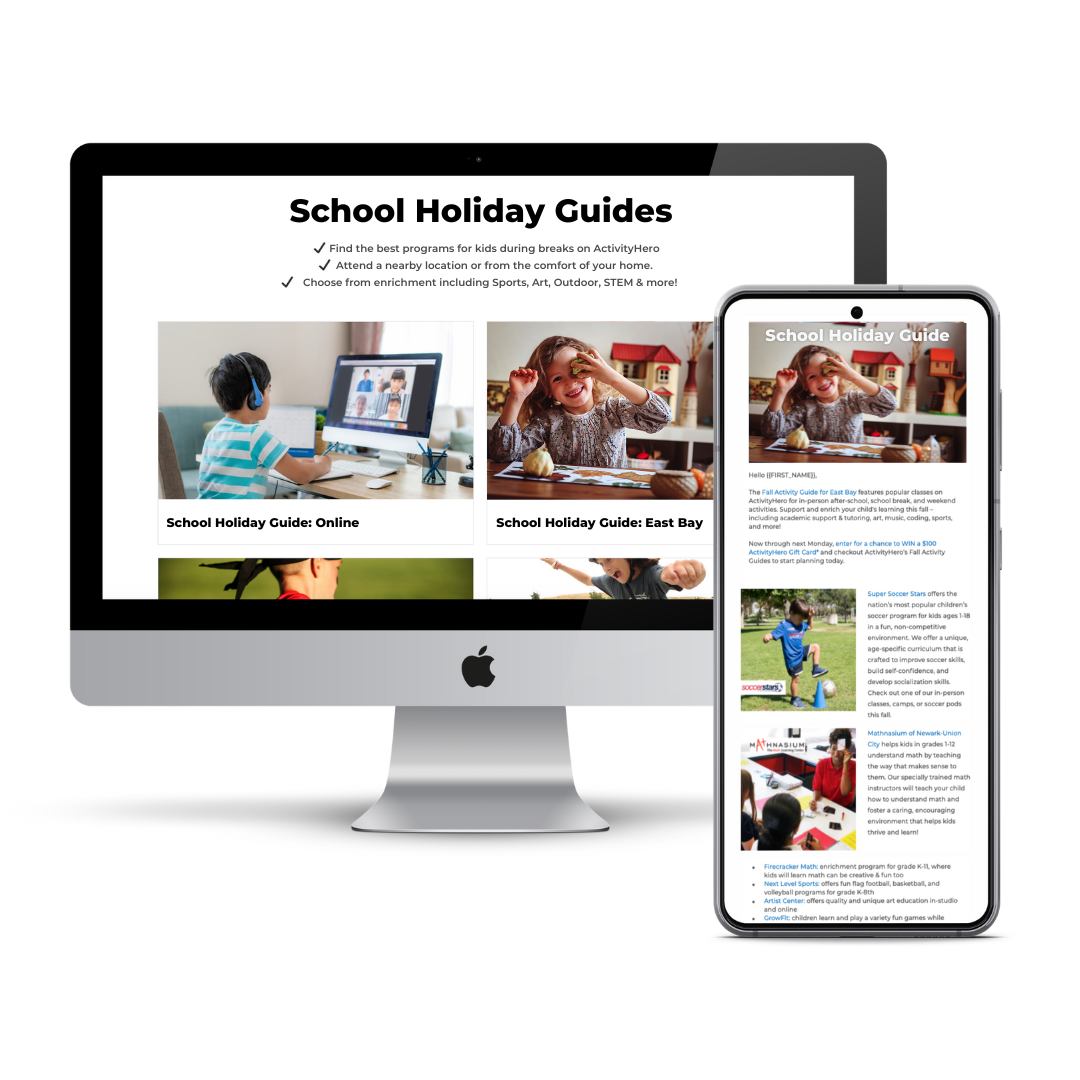 School Holiday Activity Guide After-School Guide for programs in the Bay Area, Los Angeles and more.